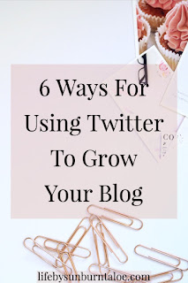 6 Ways For Using Twitter To Grow Your Blog