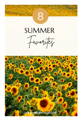8 Summer Favorites